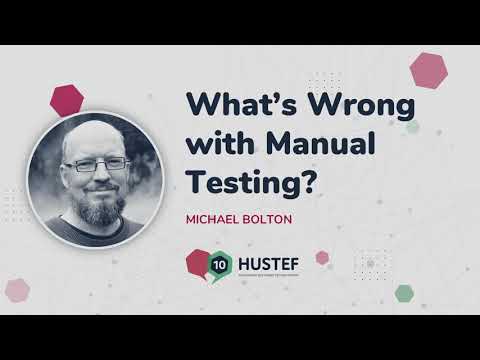 PREMIER: Michael Bolton: What’s Wrong with Manual Testing?