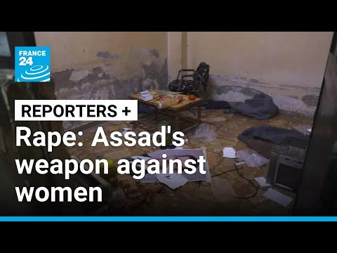 Rape: Assad's weapon against Syrian women • FRANCE 24 English