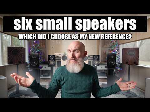 Small Speakers are BETTER? I test SIX Models and BOUGHT ONE!