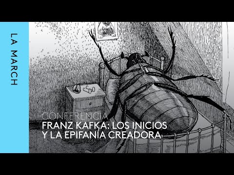 Kafka, escritor total (I): los inicios · La March