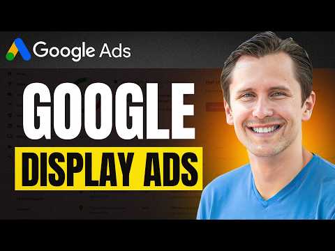 Google Ads Display Ads Tutorial 2025 (Step-by-Step Beginner’s Guide)