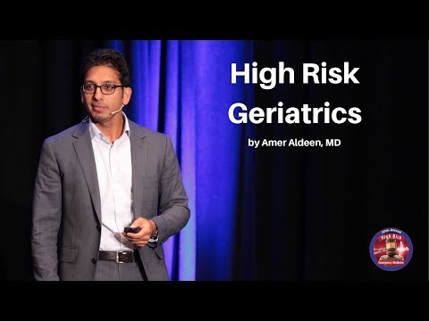 High Risk Geriatrics | The High Risk Emergency Medicine Course