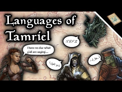 The Many Languages of Tamriel - The Elder Scrolls Lore