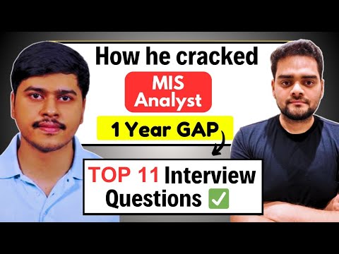 TOP 11 Interview Questions for MIS Analyst | He cracked job as Fresher😲