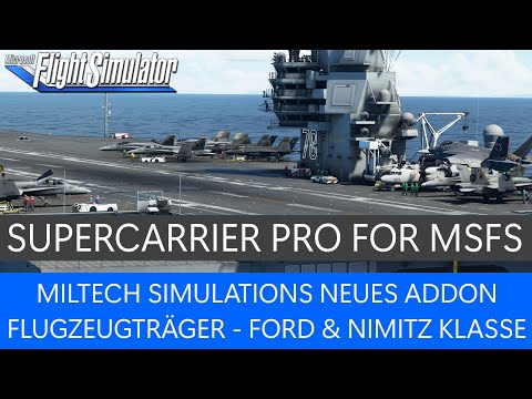 SUPERCARRIER PRO for MSFS - Miltech Simulations neues Flugzeugträger Addon ★ MSFS 2020 Deutsch