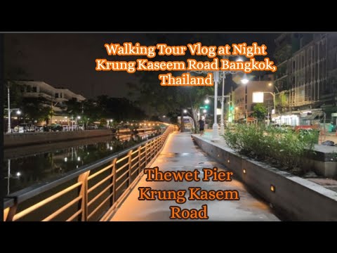 Memangnya Ada Apa Malam-malam Ngevlog di Thewet Pier Krung Kasem Road Bangkok Thailand