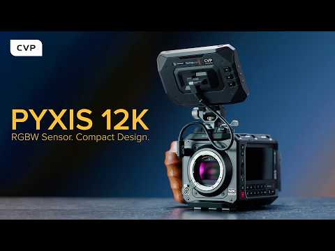 Blackmagic PYXIS 12K // Small Form Factor, Unique Sensor