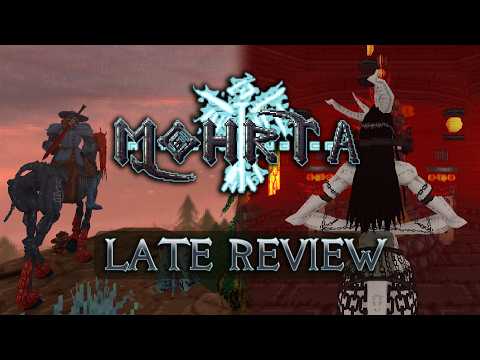 Mohrta - Late Review