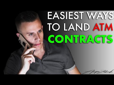 How To Find And Secure ATM Contracts/Locations (Step By Step)