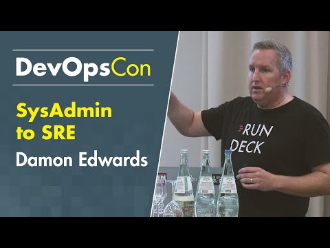 SysAdmin to SRE: creating Capacity to make tomorrow better than today | Damon Edwards