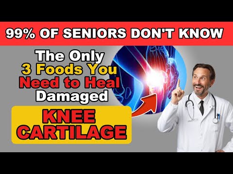 Over 60? The Only 3 Foods You Need to Heal Damaged KNEE CARTILAGE | Seniors Health Tips