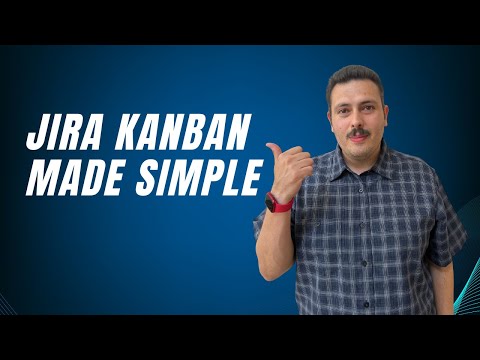 Kanban Boards In Jira Explained - Tutorial