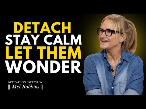 Silence Is Power – How to Emotionally Detach and Stay Calm - Motivation Speech By  Mel Robbins