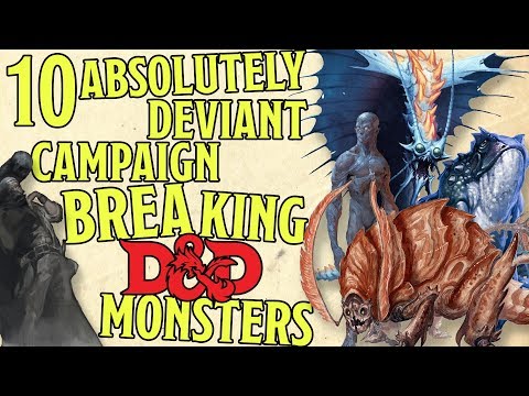 10 Toughest Campaign Breaking Monsters in Dungeons and Dragons 5th Edition