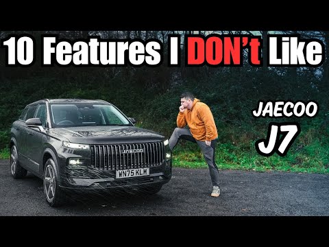 JAECOO J7 Hybrid // 10 FEATURES I Don't like
