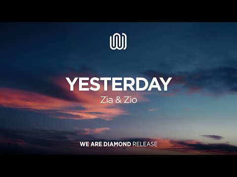 Zia & Zio - Yesterday