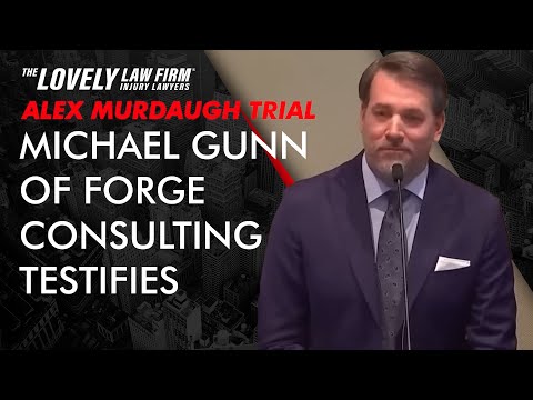 Michael Gunn of Forge Consulting Testifies in the Alex Murdaugh Murder Trial Feb 8
