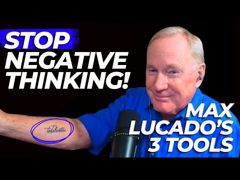 Max Lucado Reveals 3 Tools to Tame Your Thoughts
