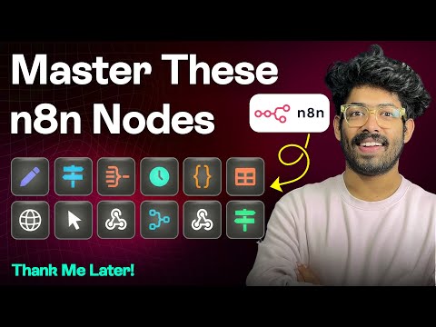 Master 80% of n8n with Only 12 Nodes | Become A Pro Now!