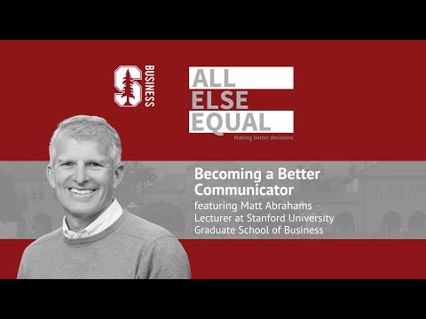 Ep30 “Becoming a Better Communicator” with Matt Abrahams