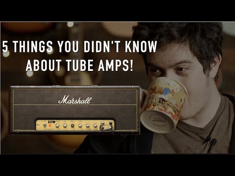 5 Things you might not know about your tube amp!
