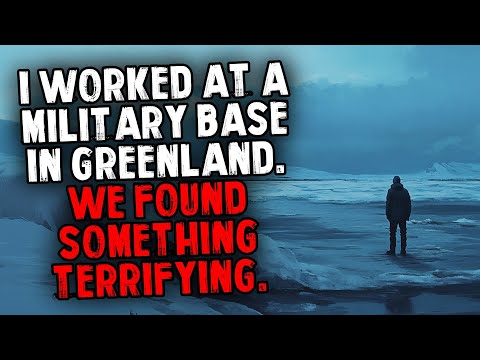 I Worked at a Military Base in Greenland. We Found Something Terrifying.
