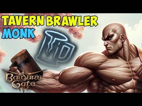 How To Be The Best Monk Possible in BG3 - Tavern Brawler Monk Early Game Guide | Baldur's Gate 3