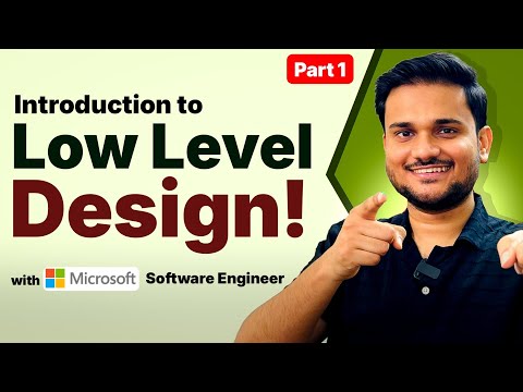 What is Low Level Design? Part 1