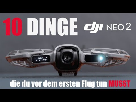 DJI Neo 2: 10 Dinge, die du vor dem ersten Flug tun MUSST
