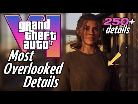 GTA VI's Most Overlooked Details (250+ details!)