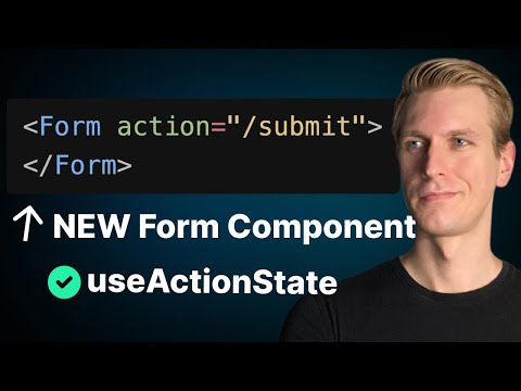 Next.js Forms Are Different Now (Server Actions, useActionState, Form Component, Form Backend)