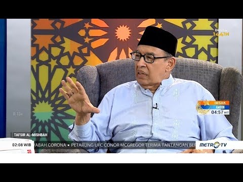 Pembahasan Surah Muhammad Ayat 15-25 Bersama Quraish Shihab