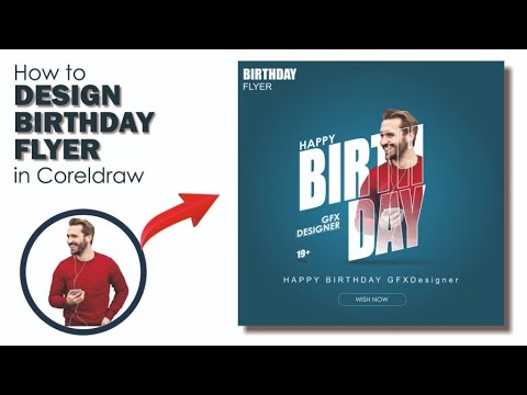Learn Some Advanced Techniques for Making Birthday Flyer Template - Coreldraw with GFXDesigner