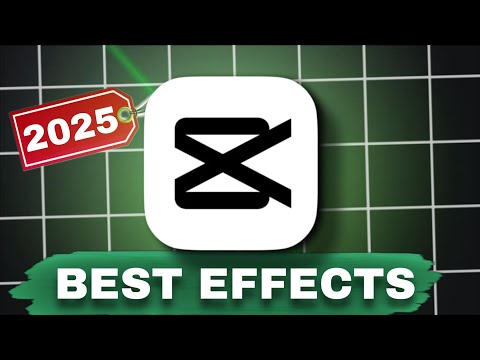 🔥 The Best CapCut Effects You MUST Try in 2025! 🔥