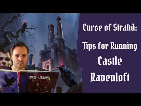 Preparing Castle Ravenloft! Tips & Resources for Running Curse of Strahd's Megadungeon