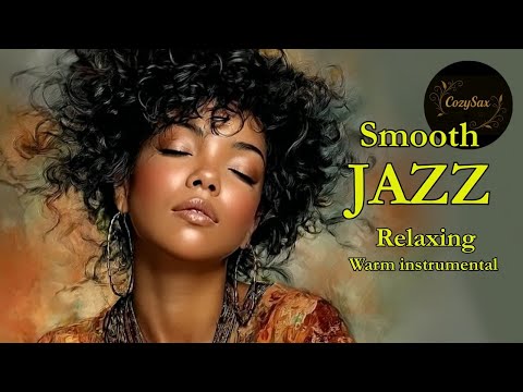 Smooth Jazz & Relaxing InstrumentalsーA Soundtrack for Quiet Evenings