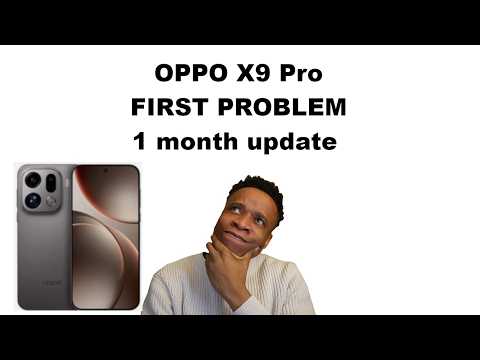 Oppo Find X9 Pro first problem 1 month update