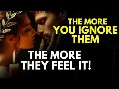 The More You Ignore Them, The More They Feel It – Stoicism