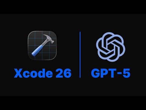 GPT 5 is Now Built-In in Xcode 26
