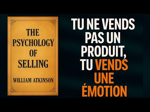 La vente, c’est de la psychologie. «Tu ne vends pas un produit, tu vends une émotion.» Livre Audio 🎧