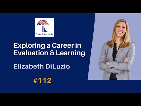 [112] Exploring a Career in Evaluation & Learning (Liz DiLuzio)