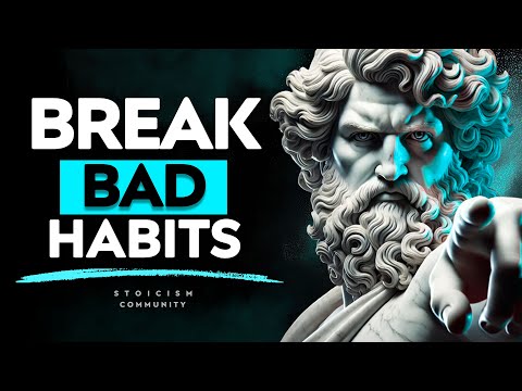 9 Ways To Break Bad Habits Forever and Guarantee Growth - Stoicism Philosophy Stoic Community