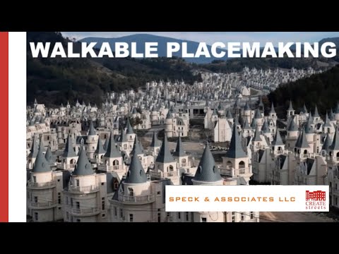 Walkable Placemaking - Jeff Speck (23 Sept 2020)