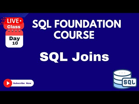 SQL Foundation Course Live Classes Day-10