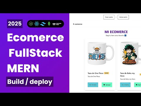 Crea E-commerce con React y Node.js | Guía Completa MERN y Conexión a Mercado Pago 2025