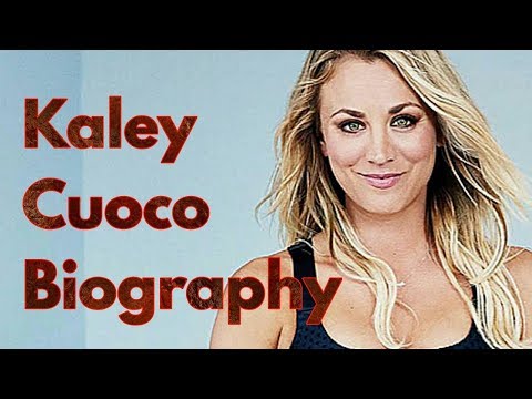 Kaley Cuoco | Biography | Part-1| The Big Bang Theory Actress