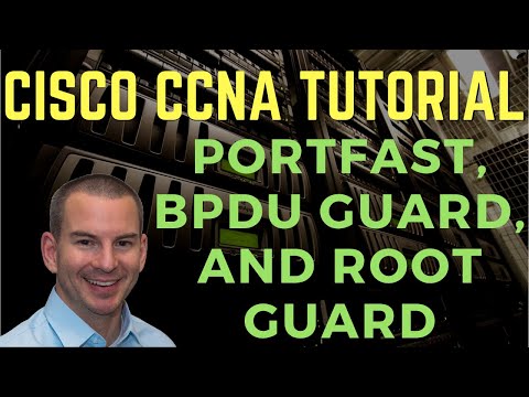 Cisco Portfast, BPDU Guard, and Root Guard