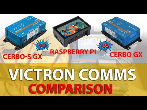 Victron Cerbo-S Vs Cerbo GX Vs Rasberry Pi (Venus O.S.) Victron Communication Hubs.