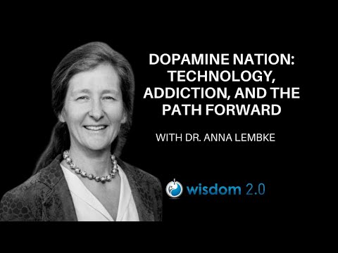 Interview with Dr. Anna Lembke; Dopamine Nation: Technology, Addiction, and the Path Forward