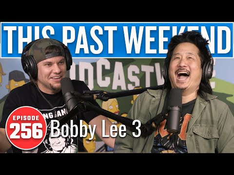 Bobby Lee 3 | This Past Weekend w/ Theo Von #256